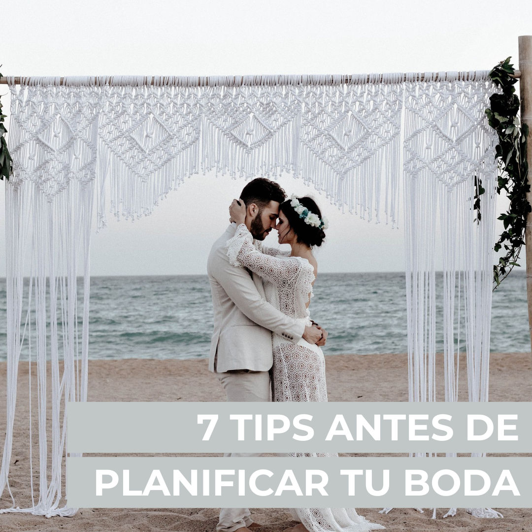 7 Consejos esenciales a considerar antes de planificar tu boda